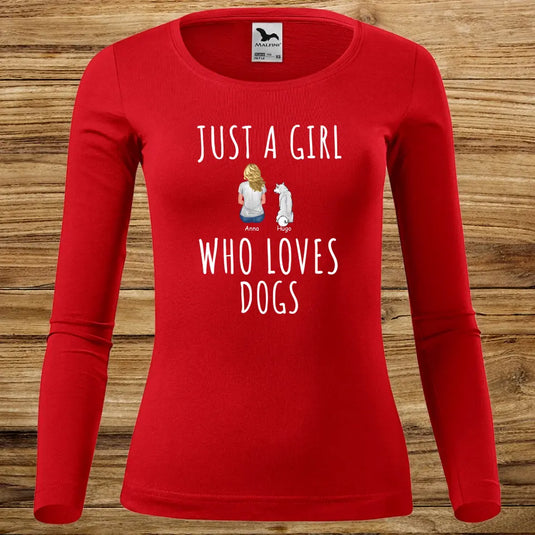 Dámské tričko se psem - Dlouhý rukáv - Just a Girl