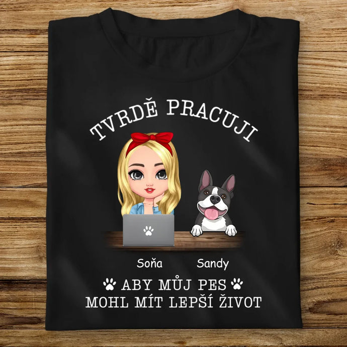 Dámské tričko se psem - Tvrdě pracuji