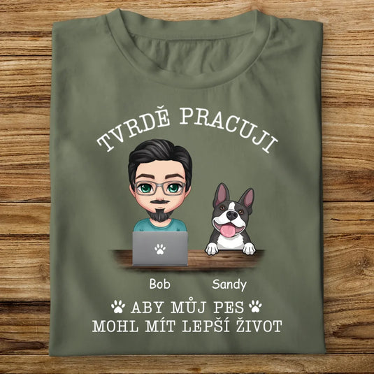 Pánské tričko se psem - Tvrdě pracuji