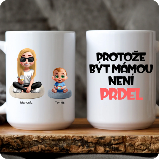 Hrníček - Máma - Protože být mámou není prdel